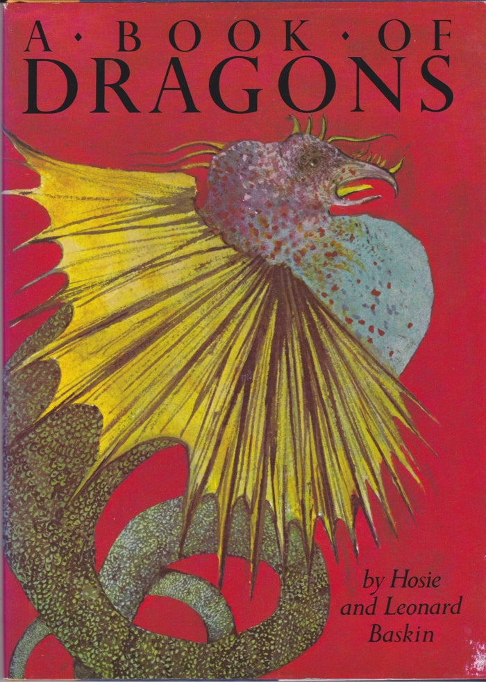 Item #17954 A Book of Dragons. Hosie and Leonard Baskin.