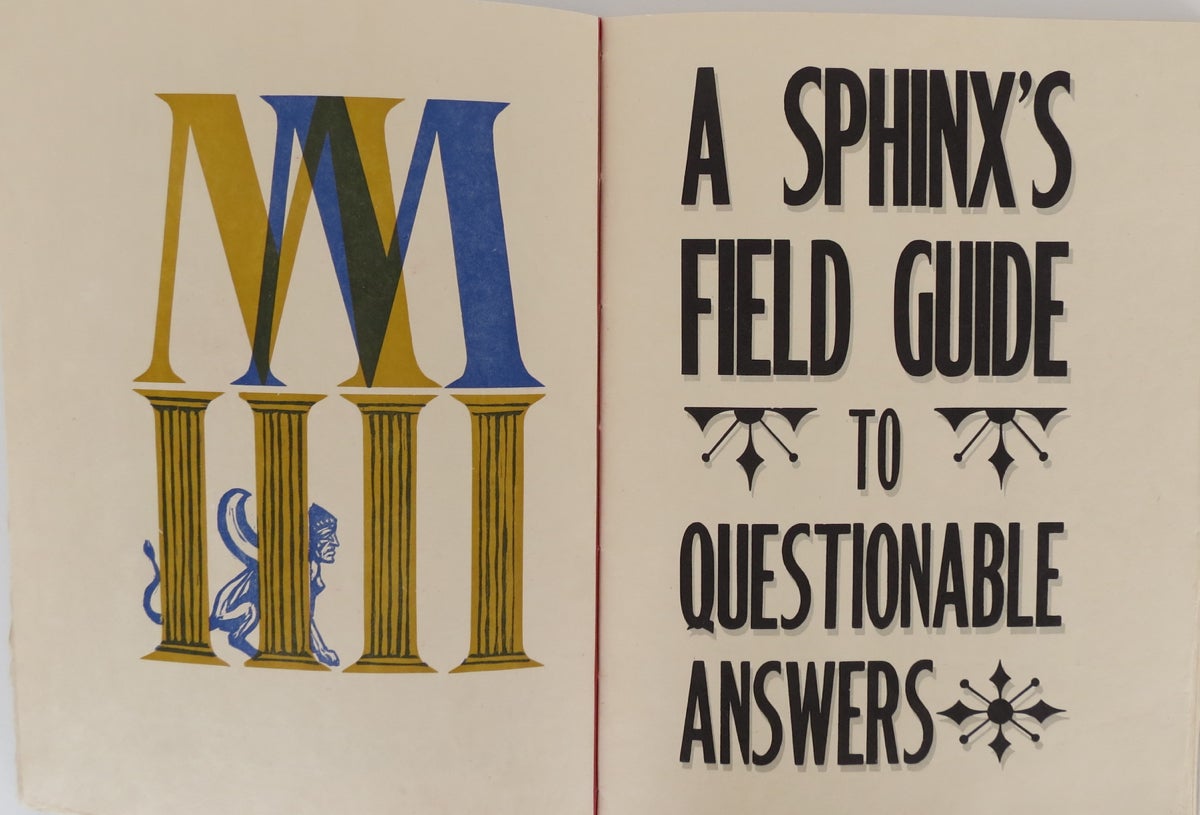 A SPHINX'S FIELD GUIDE TO QUESTIONABLE ANSWERS.